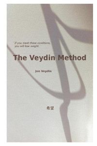 Cover image for The Veydin Method: If you meet these conditions, you will lose weight.