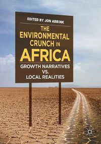 Cover image for The Environmental Crunch in Africa: Growth Narratives vs. Local Realities