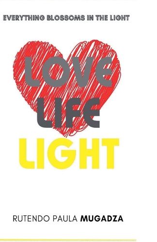 Cover image for Love, Life, Light