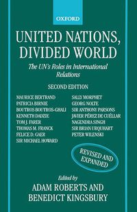 Cover image for United Nations, Divided World: The UN's Roles in International Relations