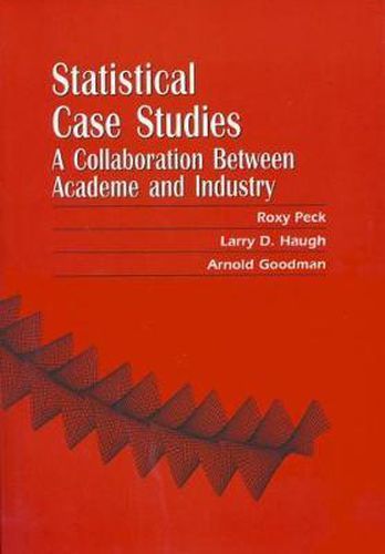 Cover image for Statistical Case Studies Instructor Edition: A Collaboration Between Academe and Industry