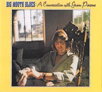Cover image for Big Mouth Blues A Conversation With Gram Parsons