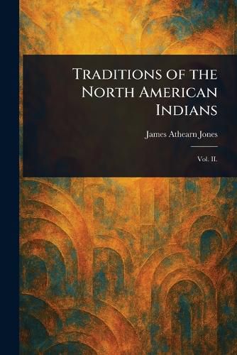 Cover image for Traditions of the North American Indians