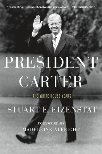 President Carter: The White House Years