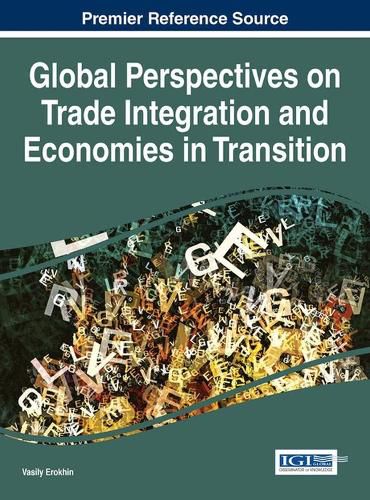 Cover image for Global Perspectives on Trade Integration and Economies in Transition