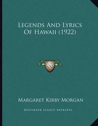 Cover image for Legends and Lyrics of Hawaii (1922)