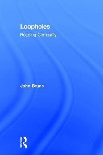 Cover image for Loopholes: Reading Comically