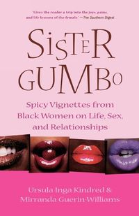 Cover image for Sister Gumbo: Life, Sex, and More Sex