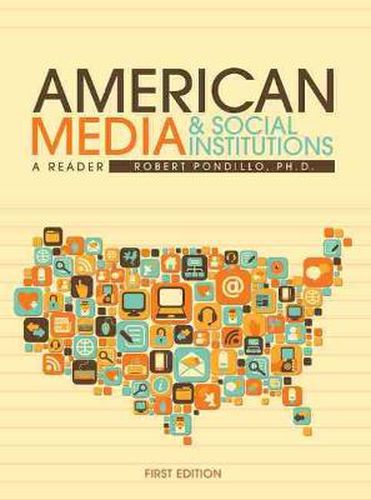 American Media & Social Institutions: A Reader