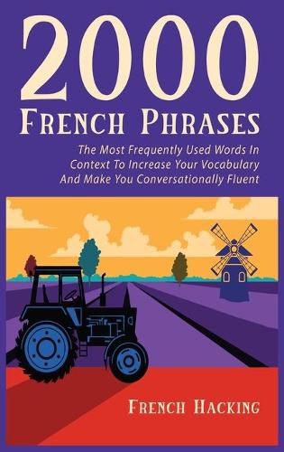 Cover image for 2000 French Phrases - The most frequently used words in context to increase your vocabulary and make you conversationally fluent