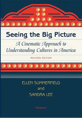 Cover image for Seeing the Big Picture: A Cinematic Approach to Understanding Cultures in America