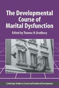 Cover image for The Developmental Course of Marital Dysfunction