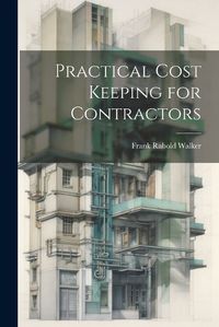 Cover image for Practical Cost Keeping for Contractors