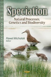 Cover image for Speciation: Natural Processes, Genetics & Biodiversity