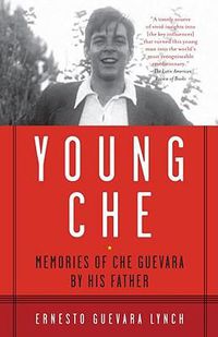 Cover image for Young Che: Memories of Che Guevara by His Father