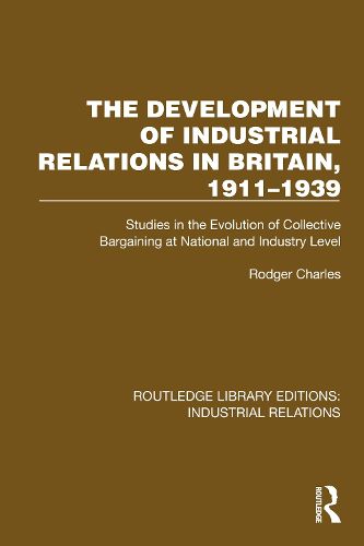 The Development of Industrial Relations in Britain, 1911-1939