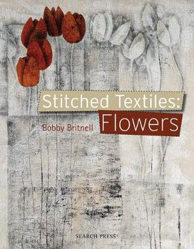 Cover image for Stitched Textiles: Flowers