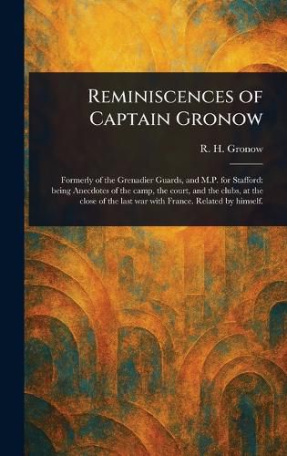 Cover image for Reminiscences of Captain Gronow