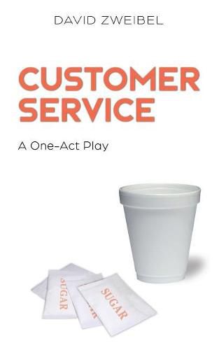 Cover image for Customer Service: A One-Act Play