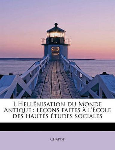 Cover image for L'Hell Nisation Du Monde Antique