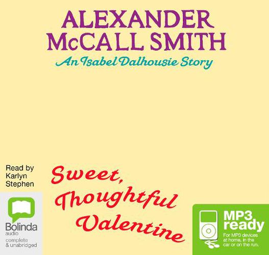 Cover image for Sweet, Thoughtful Valentine: An Isabel Dalhousie Story