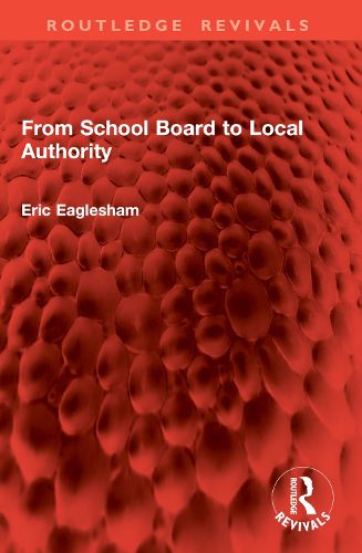 Cover image for From School Board to Local Authority