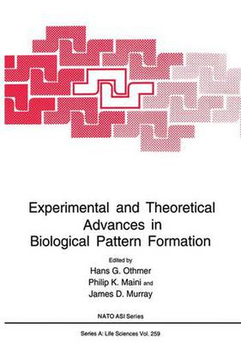 Experimental and Theoretical Advances in Biological Pattern Formation: Proceedings of a NATO ARW Held in Oxford, United Kingdom, August 27-September 2, 1992