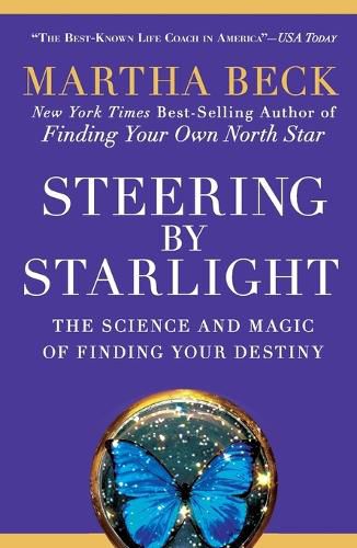 Cover image for Steering by Starlight: The Science and Magic of Finding Your Destiny