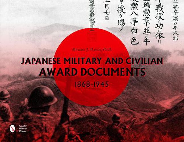 Cover image for Japanese Military and Civilian Award Documents, 1868-1945