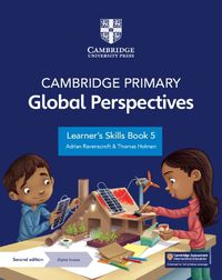 Cover image for Cambridge Primary Global Perspectives Learner's Skills Book 5 with Digital Access (1 Year)