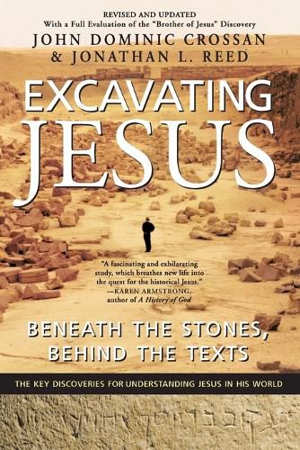 Cover image for Excavating Jesus: Beneath the Stones, Behind the Texts