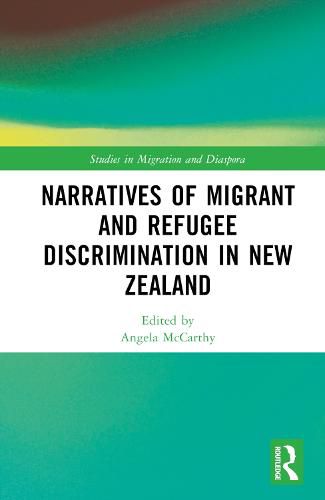 Cover image for Narratives of Migrant and Refugee Discrimination in New Zealand