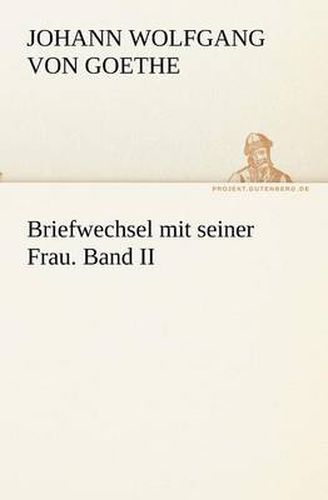 Cover image for Briefwechsel Mit Seiner Frau. Band II