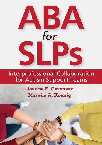 Cover image for ABA for SLPs: Interprofessional Collaboration for Autism Support Teams