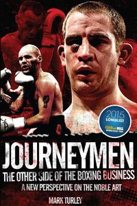 Cover image for Journeymen: The Other Side of the Boxing Business, a New Perspective on the Noble Art