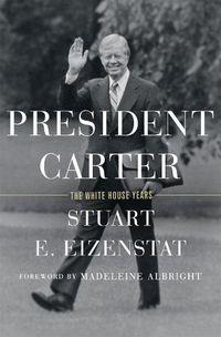 Cover image for President Carter: The White House Years