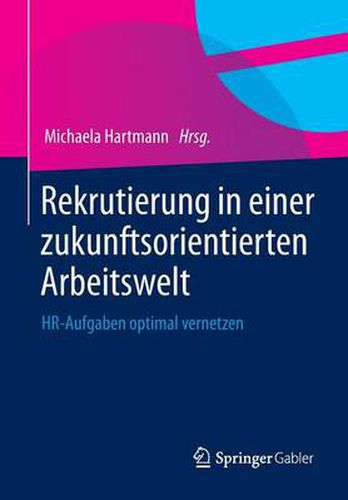 Cover image for Rekrutierung in einer zukunftsorientierten Arbeitswelt: HR-Aufgaben optimal vernetzen