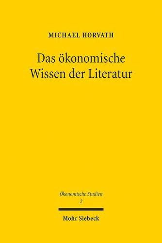 Cover image for Das oekonomische Wissen der Literatur: Studien zu Shakespeare, Kleist und Kaiser