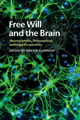 Cover image for Free Will and the Brain: Neuroscientific, Philosophical, and Legal Perspectives
