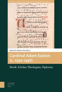 Cover image for Cardinal Adam Easton (c. 1330-1397): Monk, Scholar, Theologian, Diplomat