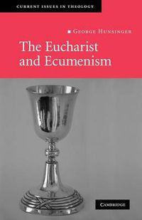 Cover image for The Eucharist and Ecumenism: Let Us Keep the Feast