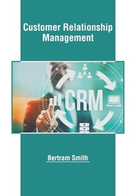 Cover image for Customer Relationship Management