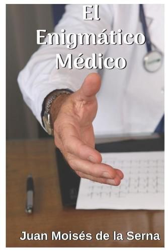 El Enigmatico Medico