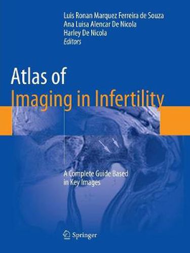 Cover image for Atlas of Imaging in Infertility: A Complete Guide Based in Key Images