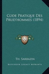 Cover image for Code Pratique Des Prud'hommes (1894)