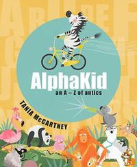 Cover image for AlphaKid: An A - Z of Antics
