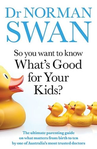 So You Want to Know What's Good for Your Kids?