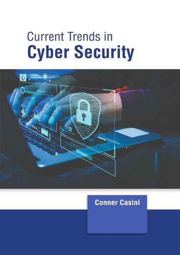Cover image for Current Trends in Cyber Security