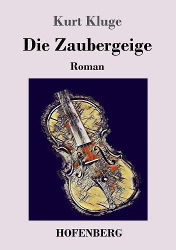 Cover image for Die Zaubergeige: Roman