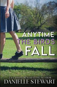 Cover image for Anytime the Birds Fall